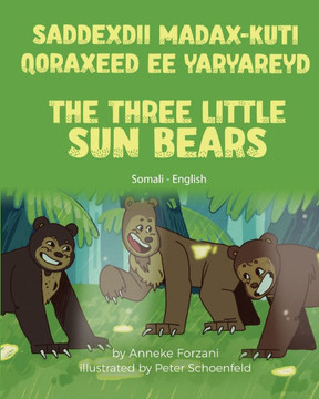 The Three Little Sun Bears (Somali - English) : Saddexdii Madax-kuti Qoraxeed ee Yaryareyd