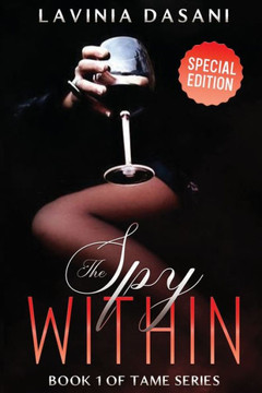 The Spy Within - Special Edition : Book 1 of Tame Series