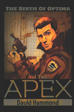 The Birth Of Optima : Part Two: APEX