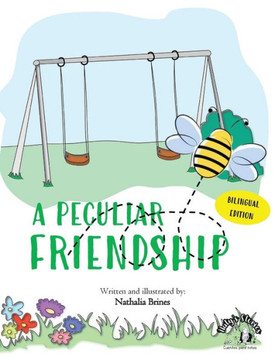 Una Amistad Particular - A Peculiar Friendship (Bilingual Edition) Una Amistad Particular - A Peculiar Friendship (Bilingual Edition)