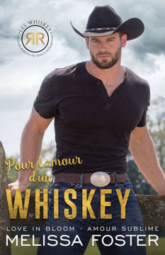 Pour l'amour d'un Whiskey : Cowboy Whiskey Pour l'amour d'un Whiskey : Cowboy Whiskey