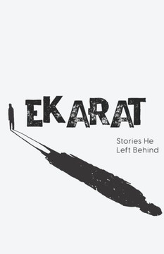Ekarat : Stories He Left Behind Ekarat : Stories He Left Behind