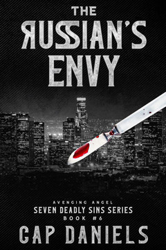 The Russian's Envy : Avenging Angel - Seven Deadly Sins Book #6