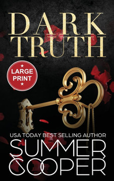 Dark Truth : A Billionaire Dark Contemporary Romance (Large Print Hardback) Dark Truth : A Billionaire Dark Contemporary Romance (Large Print Hardback)