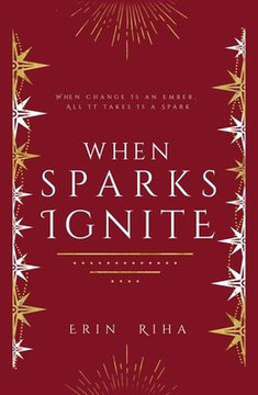 When Sparks Ignite When Sparks Ignite