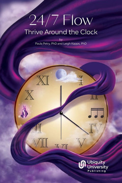 24/7 Flow : Thrive Around the Clock