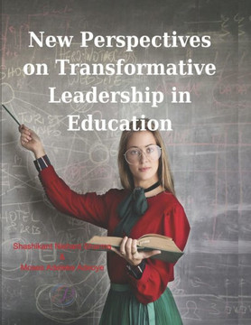 New Perspectives on Transformative Leadership in Education New Perspectives on Transformative Leadership in Education