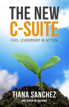 The New C-Suite : Civil Leadership in Action
