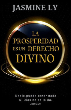 La Prosperidad Es Un Derecho Divino : Nadie puede tener nada si Dios no se lo da