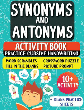 Synonyms and Antonyms : Activity Book For New English Learners (ESL & Homeschooling Workbook)