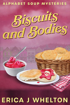 Biscuits and Bodies : Culinary Cozy Mystery