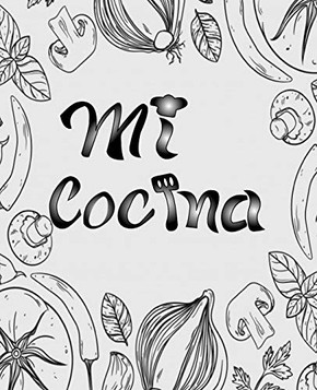Mi Cocina (Spanish Edition)