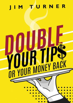 Double Your Tips Or Your Money Back
