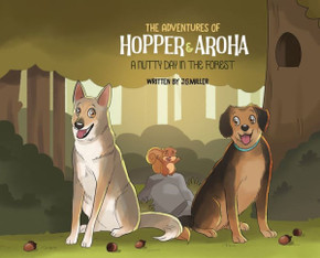 The Adventures of Hopper and Aroha - A Nutty Day in the Forest The Adventures of Hopper and Aroha - A Nutty Day in the Forest