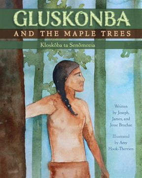 Gluskonba and the Maple Trees Gluskonba and the Maple Trees