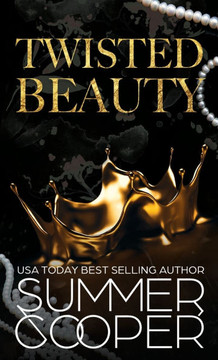 Twisted Beauty : A Billionaire Bully Dark Romance (Hardback) Twisted Beauty : A Billionaire Bully Dark Romance (Hardback)
