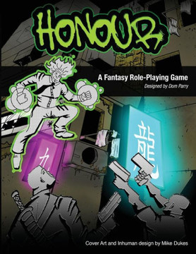 Honour the Role Playing Game : Adventures in the Walled City