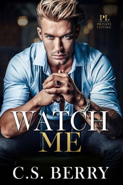 Private Listing Watch Me : Alternate Cover Private Listing Watch Me : Alternate Cover