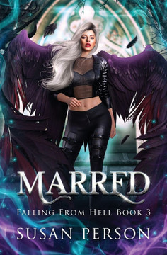 Marred : Falling From Hell Series