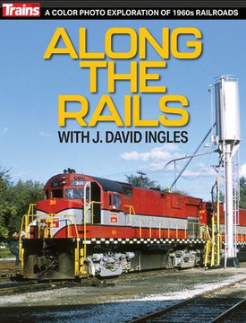 Along the Rails with J Dave Ingels