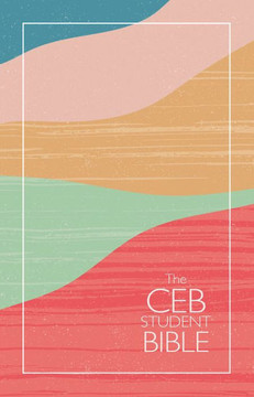 The Ceb Student Bible The Ceb Student Bible
