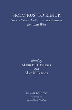 From Rus' to Rímur : Norse History, Culture, and Literature East and West