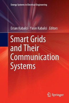 Smart Grids and Their Communication Systems Smart Grids and Their Communication Systems