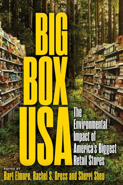 BIG BOX USA : The Environmental Impact of Americas Biggest Retail Stores