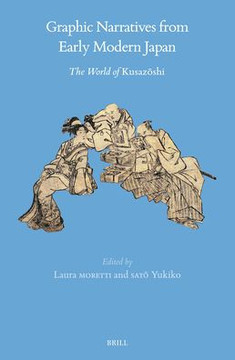 Graphic Narratives from Early Modern Japan: The World of Kusazoshi