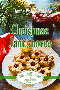 Christmas Jam...Boree (The Jelly Shop Mysteries) Christmas Jam...Boree (The Jelly Shop Mysteries)