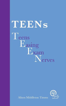 TEENs - Teens Easing Exam Nerves
