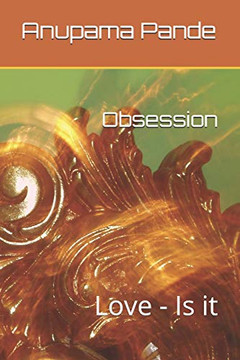 Obsession: Love - Is It Obsession: Love - Is It