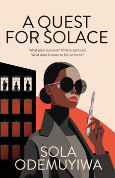 A Quest for Solace : What Price Success? What is Success? What Does it Mean to Feel at Home?
