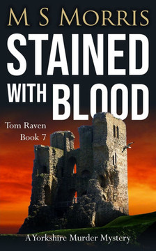 Stained with Blood : A Yorkshire Murder Mystery