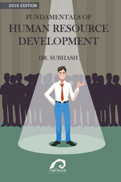 Fundamentals of Human Resource Development Fundamentals of Human Resource Development