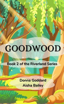 Goodwood : For Children and Their Young-at-Heart Old Folk