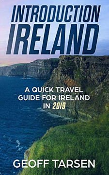 Introduction Ireland: A Quick Travel Guide For Ireland In 2019
