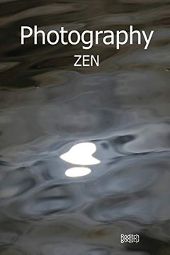 Photography Zen Photography Zen