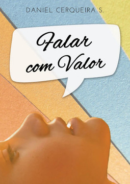 Falar com Valor : A Arte de Falar Claramente