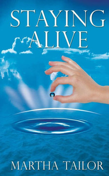 Staying Alive : The True Story of Kaqun Water and Its Effectiveness in Improving Health and Life