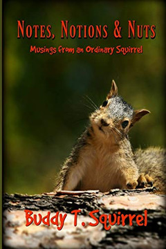 Notes, Notions & Nuts - Musings From An Ordinary Squirrel Notes, Notions & Nuts - Musings From An Ordinary Squirrel
