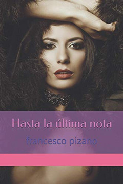 Hasta La Última Nota (Lecturas Para Mojarse) (Spanish Edition)