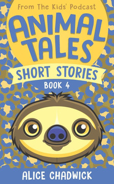 Animal Tales Short Stories : Book 4