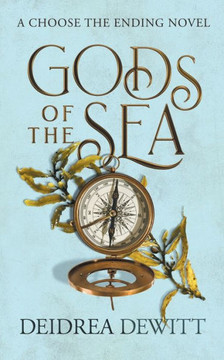 Gods of the Sea : A Choose the Ending Novel