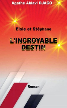 Elsie et Stéphane : L'Incroyable Destin