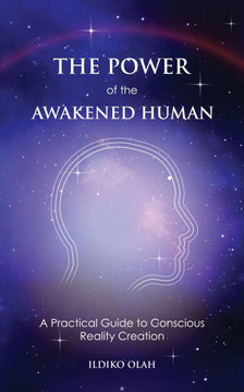 The Power of the Awakened Human