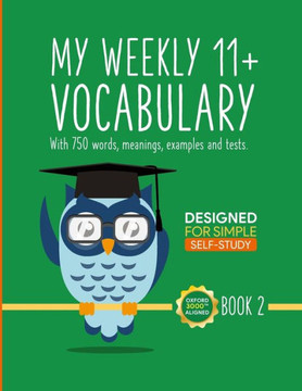My Weekly 11+ Vocabulary : Book 2: Ages 10 - 11