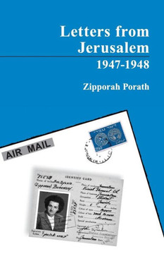 Letters from Jerusalem 1947-1948