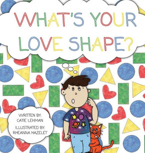What's Your Love Shape? What's Your Love Shape?