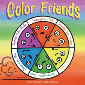 Color Friends : A Color Theory Book for Kids Color Friends : A Color Theory Book for Kids